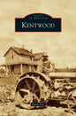 Kentwood - Hardcover