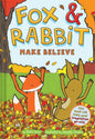 Fox & Rabbit Make Believe (Fox & Rabbit Book #2) - Hardcover