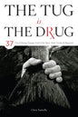 The Tug Is the Drug - Paperback