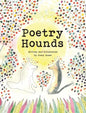 Poetry Hounds - Hardcover