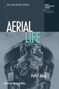 Aerial Life: Spaces, Mobilities, Affects - Paperback