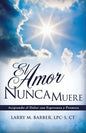 El Amor Nunca Muere - Paperback
