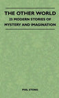 The Other World - 25 Modern Stories Of Mystery And Imagination - Hardcover