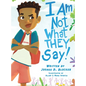 I Am Not What THEY Say: Boy Edition - Hardcover