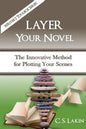 Layer Your Novel: The Innovative Method for Plotting Your Scenes - Paperback