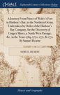A Journey From Prince of Wales's Fort in Hudson's Bay, to the Northern Ocean. Undertaken by Order of the Hudson's Bay Company, for the Discovery of Co - Hardcover