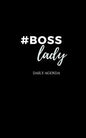 #Boss Lady Female Entrepreneur Solopreneur Girl Boss Daily Agenda - Paperback