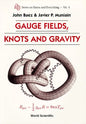Gauge Fields, Knots and Gravity - Paperback