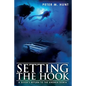 Setting the Hook: A Diver's Return to the Andrea Doria - Paperback