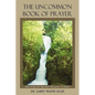 The Uncommon Book Of Prayer: Recovering the Spiritual Discipline of Prayer - Paperback