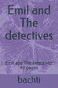Emil and The detectives: Emil and The detectivec 47 pages - Paperback
