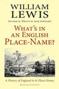 What's in an English Place-Name? a History of England in Its Place-Names - Paperback