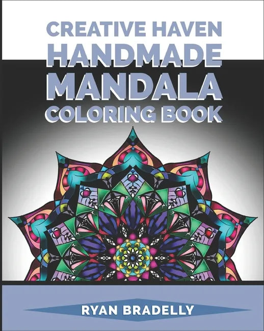 Creative Haven Mandala Handmade Coloring Book: Winter Snowflakes Designs to Color /mandalas stress relief toys for adults/mandala Kaleidoscope colouri - Paperback
