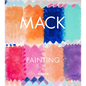 Mack: Painting - Hardcover