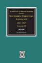 Marriage and Death Notices from the Southern Christian Advocate, 1861-1867. (Vol. #2) - Paperback