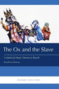 The Ox and the Slave: A Satirical Music Drama in Brazil - Paperback
