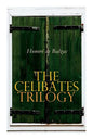 The Celibates Trilogy: Pierrette, The Vicar of Tours & The Black Sheep (The Two Brothers) - Paperback