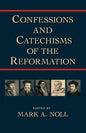 Confessions and Catechisms of the Reformation - Paperback