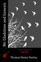Mr. Gladstone and Genesis - Paperback