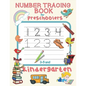 Number Tracing Book for Preschoolers 3-5 and Kindergarten: Number Tracing Book for Kids 3-5 - Practice Writing Numbers 1-10 Worksheets for Preschooler - Paperback