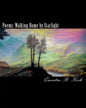 Poems: Walking Home by Starlight: poems by Quentin Kirk - Paperback