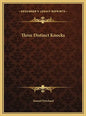 Three Distinct Knocks - Hardcover