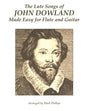 The Lute Songs of John Dowland Made Easy for Flute and Guitar - Paperback