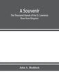 A souvenir. The Thousand Islands of the St. Lawrence River from Kingston and Cape Vincent to Morristown and Brockville. With their recorded history fr - Paperback