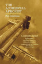 The Accidental Aphorist: A Curiosity Cabinet of Aphorisms - Paperback