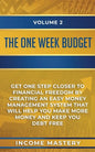 The One-Week Budget: Get One Step Closer to Financial Freedom by Creating an Easy Money Management System That Will Help You Make More Mone - Paperback