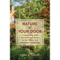 Nature at Your Door: Connecting with the Wild and Green in the Urban and Suburban Landscape - Paperback