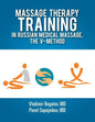 Massage Therapy Training in Russian Medical Massage, The V-Method - Paperback