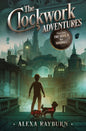 The Clockwork Adventures Part One, The Search for Norwall - Paperback