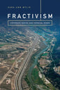 Fractivism: Corporate Bodies and Chemical Bonds - Paperback