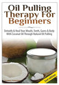 Oil Pulling Therapy For Beginners - Hardcover