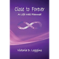 Close to Forever: A Life Well Planned - Paperback