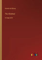 The Alkahest: in large print - Paperback