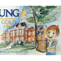 UNG The Gold I See!: The Legacy of UNG's Dahlonega Campus - Hardcover