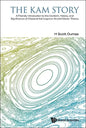 Kam Story, The: A Friendly Introduction to the Content, History, and Significance of Classical Kolmogorov-Arnold-Moser Theory - Hardcover