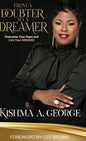 From a Doubter to a Dreamer - Hardcover