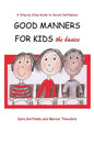 Good Manners for Kids - the Basics - Paperback