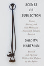 Scenes of Subjection: Terror, Slavery, and Self-Making in Nineteenth-Century America - Paperback