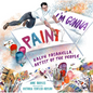 I'm Gonna Paint: Ralph Fasanella, Artist of the People - Hardcover