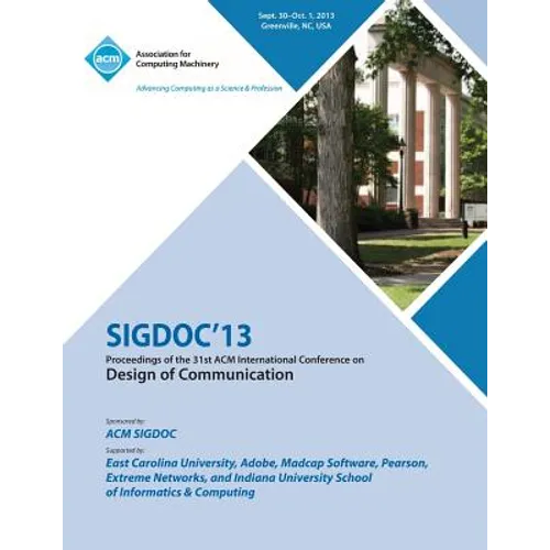 Sigdoc 13 Proceedings of the 31st ACM International Conference on Design of Communication - Paperback