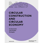 Building Better - Less - Different: Circular Construction and Circular Economy: Fundamentals, Case Studies, Strategies - Paperback