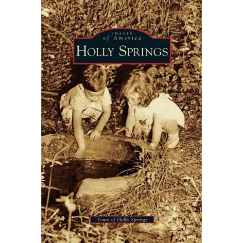 Holly Springs - Hardcover
