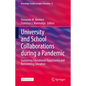 University and School Collaborations During a Pandemic: Sustaining Educational Opportunity and Reinventing Education - Hardcover
