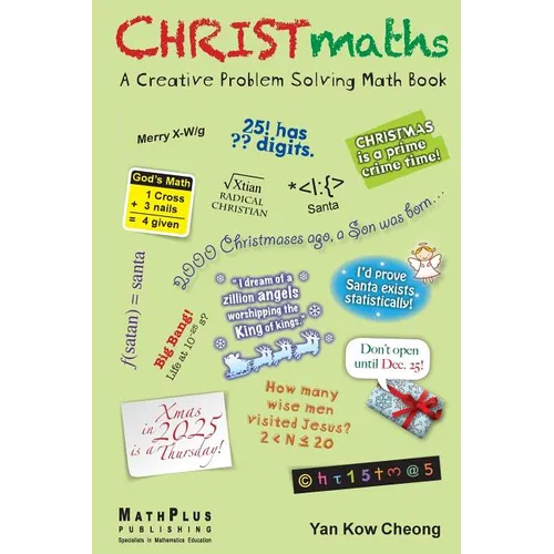 CHRISTmaths: A Creative Problem Solving Math Book - Paperback