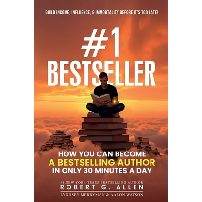 #1 Bestseller: How You Can Become A Bestselling Author In Only 30 Minutes A Day - Paperback