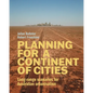 Planning for a Continent of Cities: Long-range scenarios for Australian urbanisation - Paperback